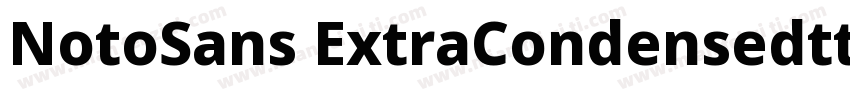NotoSans ExtraCondensedttf字体转换